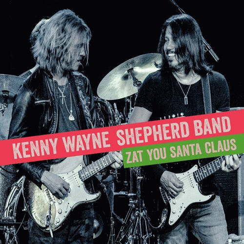 Kenny Wayne Shepherd : Zat You Santa Claus